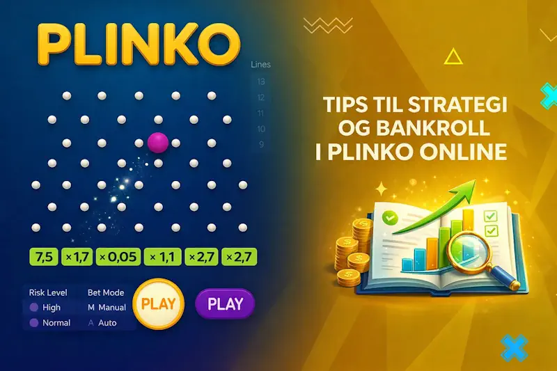 Tips til strategi og bankroll i Plinko online